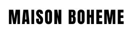 MAISON BOHEME